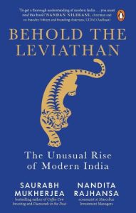 Behold the Leviathan- The Unusual Rise of Modern India